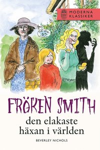 e-Bok Fröken Smith, den elakaste häxan i världen <br />                        E bok