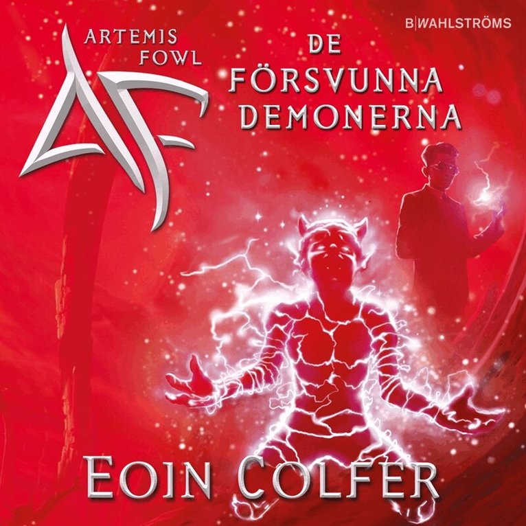 Eoin Colfer - Artemis Fowl 5 - De försvunna demonerna, Ljudbok