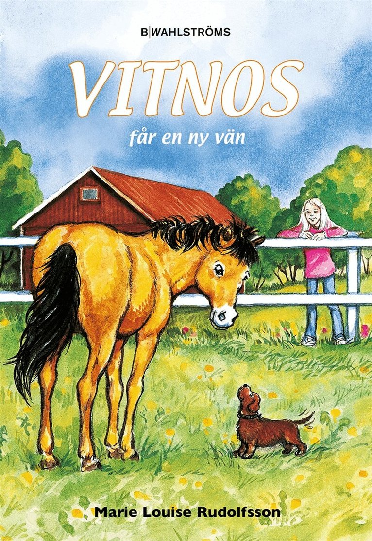 Marie-Louise Rudolfsson - Vitnos 5 - Vitnos får en ny vän, E-bok