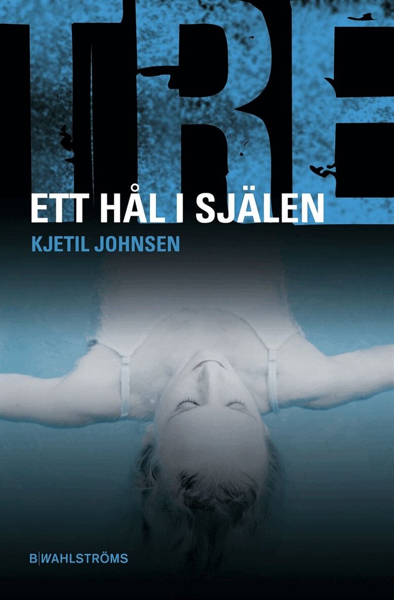 Kjetil Johnsen - Tre 1 - Ett hål i själen, E-bok