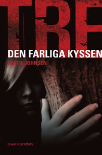 e-Bok Tre 2   Den farliga kyssen <br />                        E bok