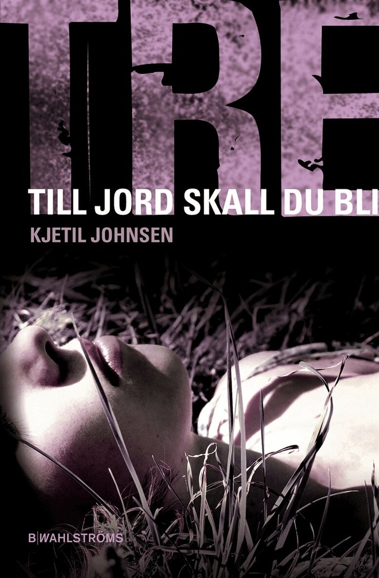 Kjetil Johnsen - Tre 5 - Till jord skall du bli, E-bok