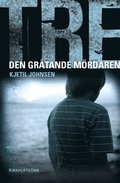 Tre 6 - Den grtande mrdaren