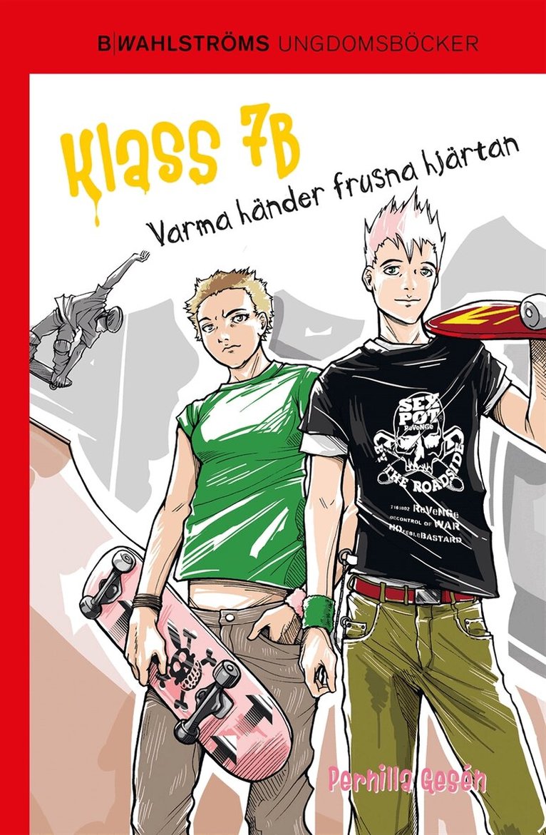 Pernilla Gesén - Klass 7B 4 - Varma händer frusna hjärtan, E-bok