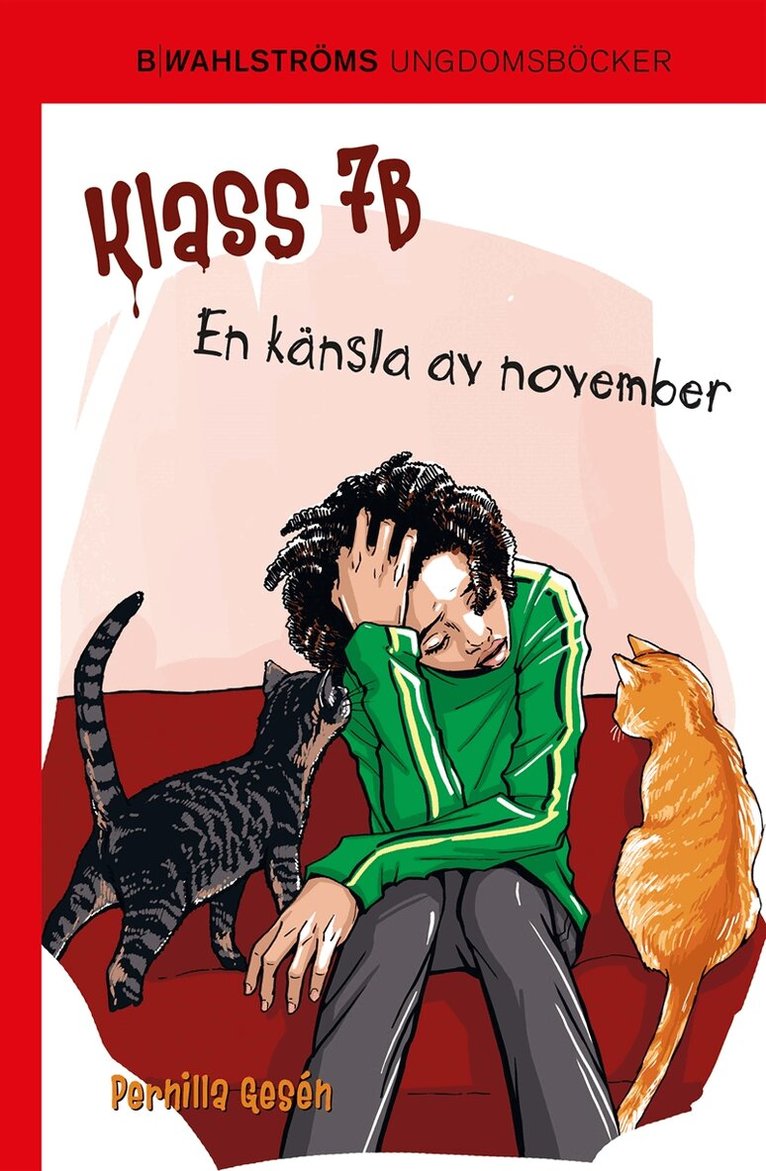 Pernilla Gesén - Klass 7B 5 - En känsla av november, E-bok