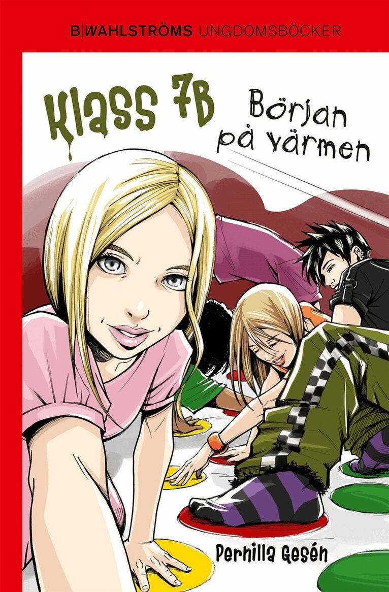 Pernilla Gesén - Klass 7B 8 - Början på värmen, E-bok