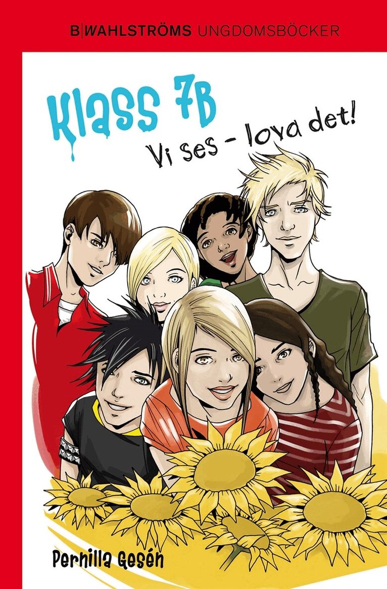 Pernilla Gesén - Klass 7B 9 - Vi ses - lova det!, E-bok