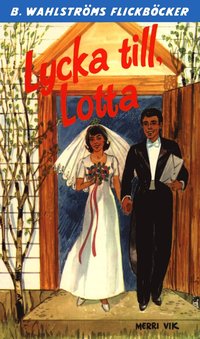 e-Bok Lotta 40   Lycka till, Lotta <br />                        E bok