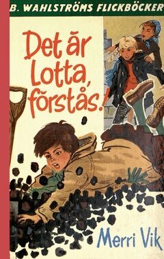 Merri Vik - Det är Lotta, förstås!, Häftad