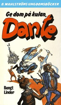 e-Bok Dante 21   Ge dom på kulan, Dante! <br />                        E bok