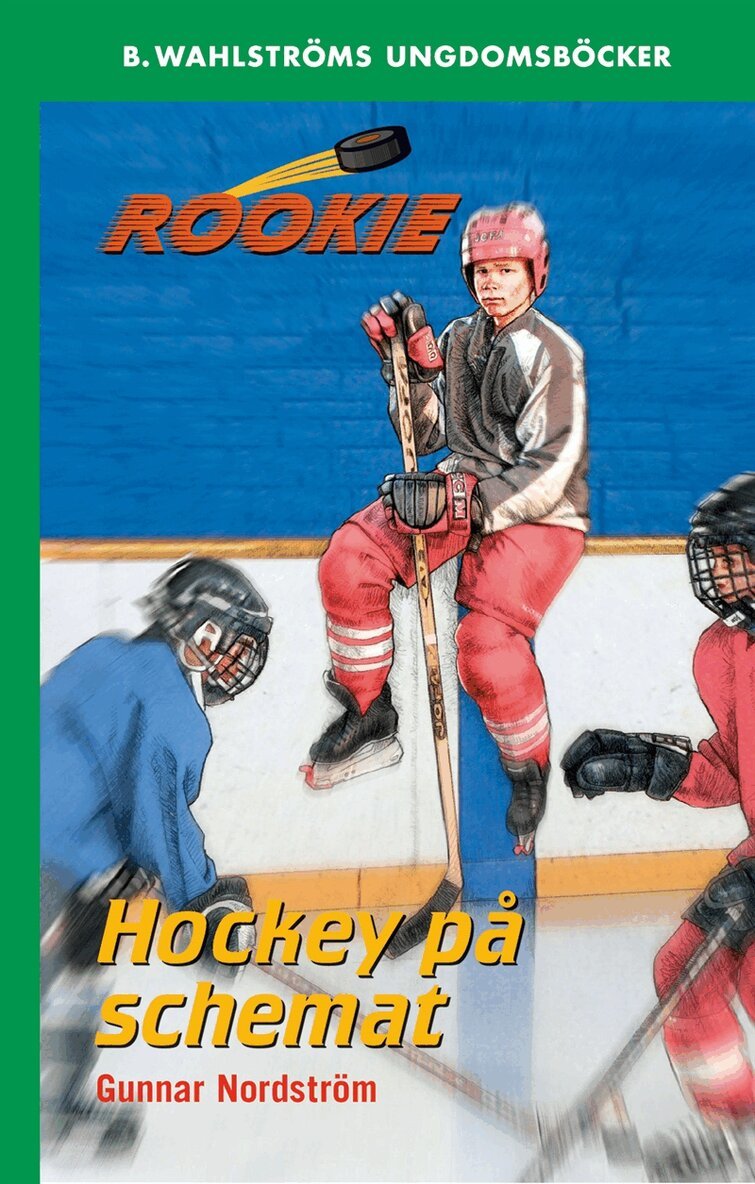Gunnar Nordström - Rookie 3 - Hockey på schemat, E-bok. Tillgänglighet: Lägg i varukorg