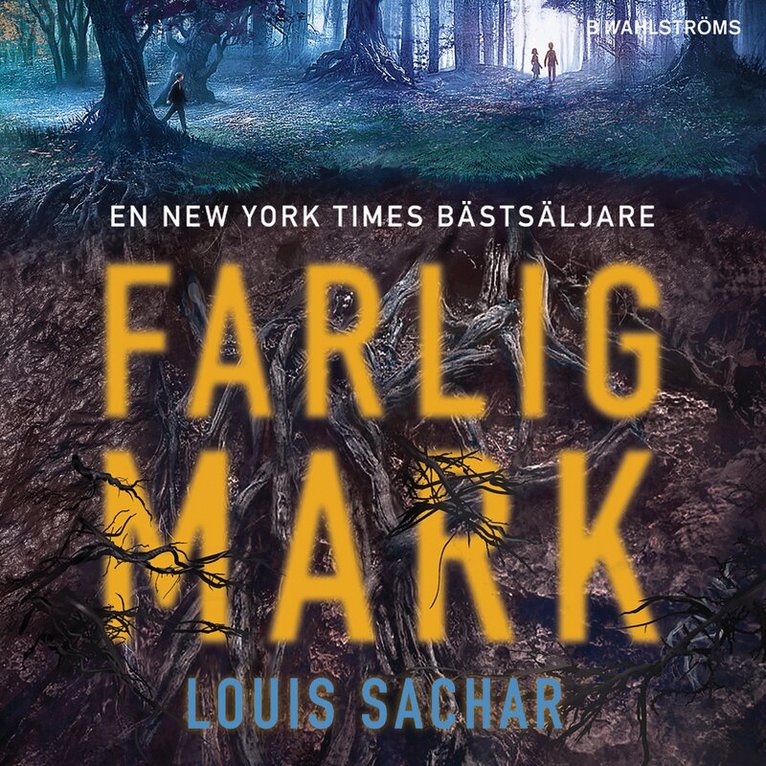 Louis Sachar - Farlig mark, Inbunden