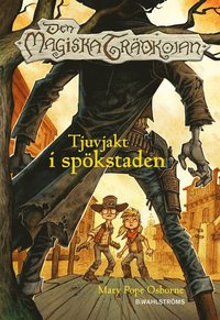 e-Bok Den magiska trädkojan 10   Tjuvjakt i spökstaden <br />                        E bok