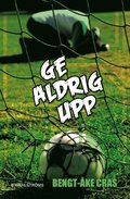 Malmens IK 5 - Ge aldrig upp