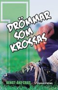 Drömmar som krossas