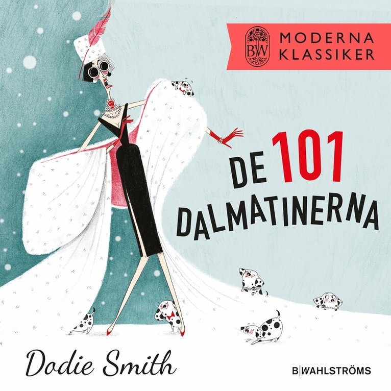 Dodie Smith - De 101 dalmatinerna, Inbunden