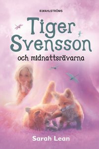 e-Bok Tiger Svensson 2  Tiger Svensson och midnattsrävarna