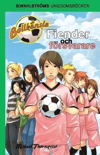 Fiender och f�rsvarare