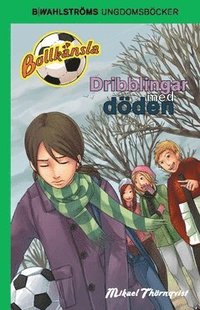 Dribblingar med d�den