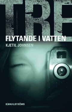 Kjetil Johnsen - Flytande i vatten, Häftad
