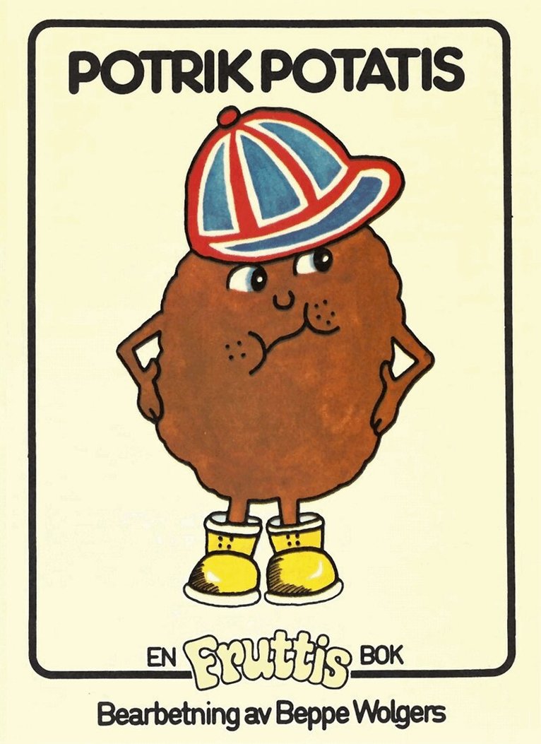 Beppe Wolgers - Fruttisarna - Potrik Potatis, E-bok