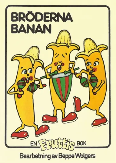Beppe Wolgers - Fruttisarna - Bröderna Banan, E-bok