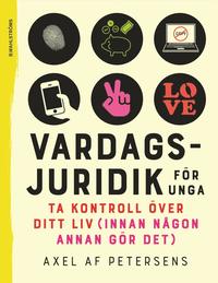 e-Bok Vardagsjuridik för unga  ta kontroll över ditt liv (innan någon annan gör det)