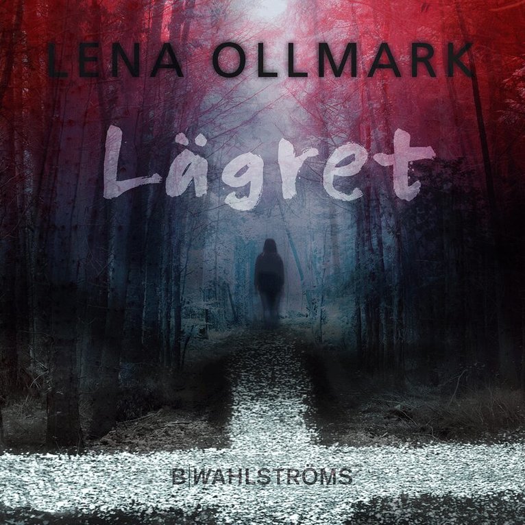 Lena Ollmark - Lägret, Inbunden
