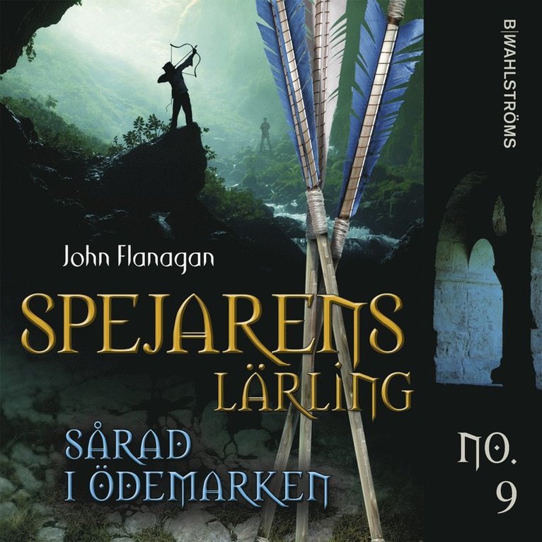 John Flanagan - Sårad i ödemarken, Ljudbok