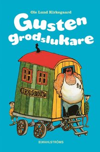 e-Bok Gusten Grodslukare <br />                        E bok