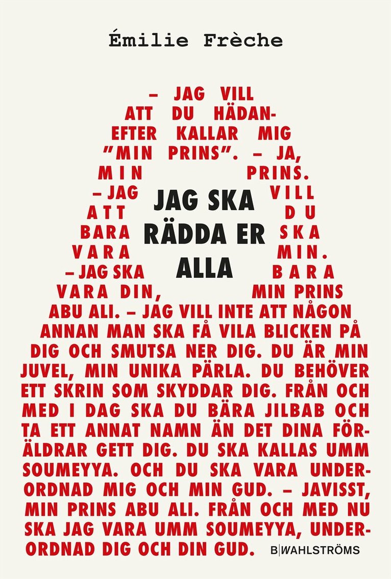 Émilie Frèche - Jag ska rädda er alla, Inbunden