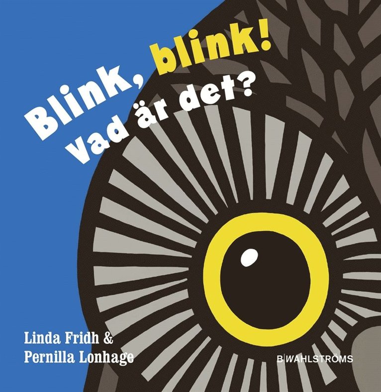 Linda Fridh - Blink blink! Vad är det?, E-bok