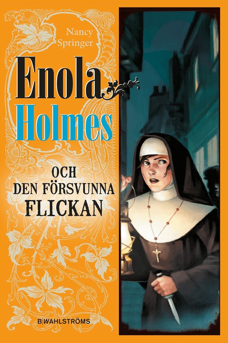 Nancy Springer - Enola Holmes och den försvunna flickan, Inbunden