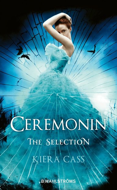 Kiera Cass - Ceremonin : The Selection, Pocket