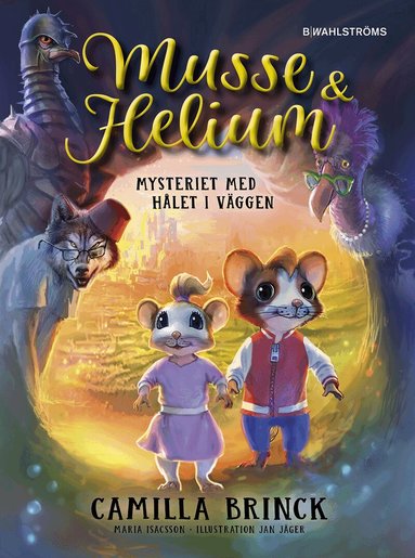 Camilla Brinck - Musse & Helium. Mysteriet med hålet i väggen, E-bok