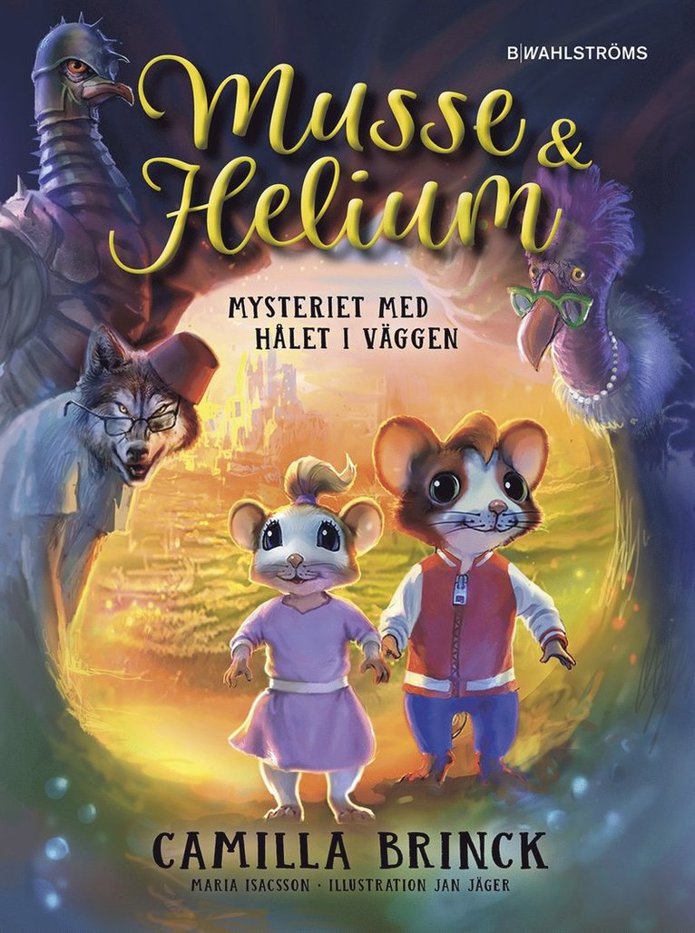 Camilla Brinck - Musse & Helium. Mysteriet med hålet i väggen, E-bok