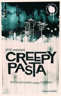 Creepypasta : spkhistorier frn internet