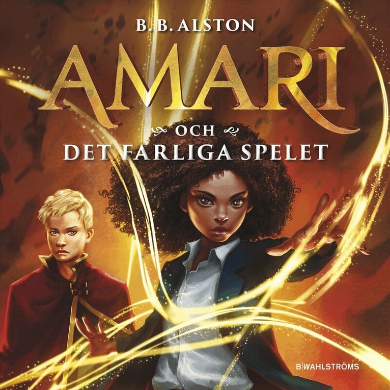 B.B. Alston - Amari och det farliga spelet, Ljudbok