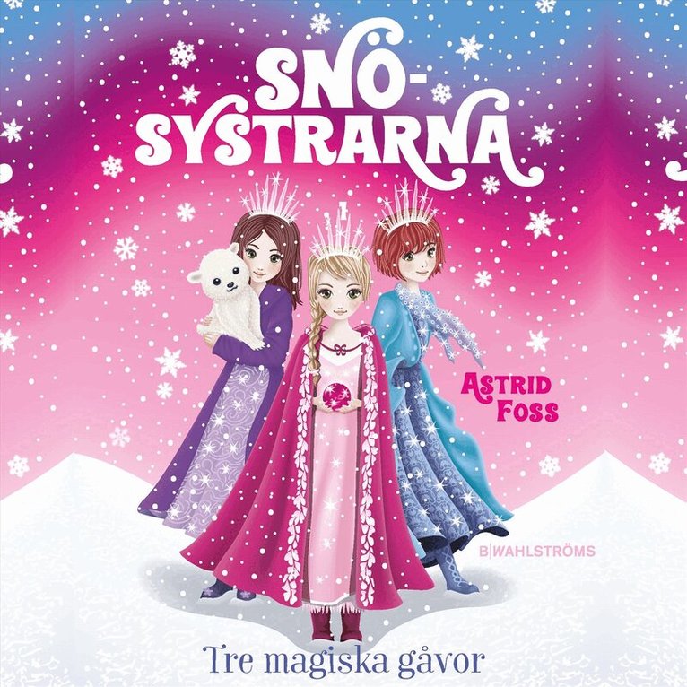 Astrid Foss - Tre magiska gåvor, Ljudbok