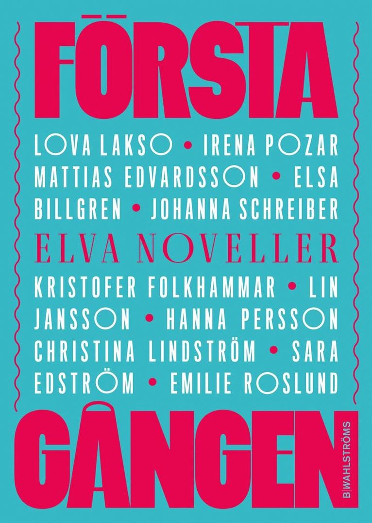 Första gången : elva noveller, Häftad