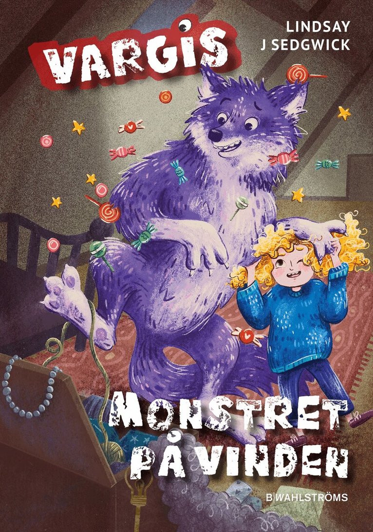 Lindsay Jj Sedgwick - Monstret på vinden, Inbunden