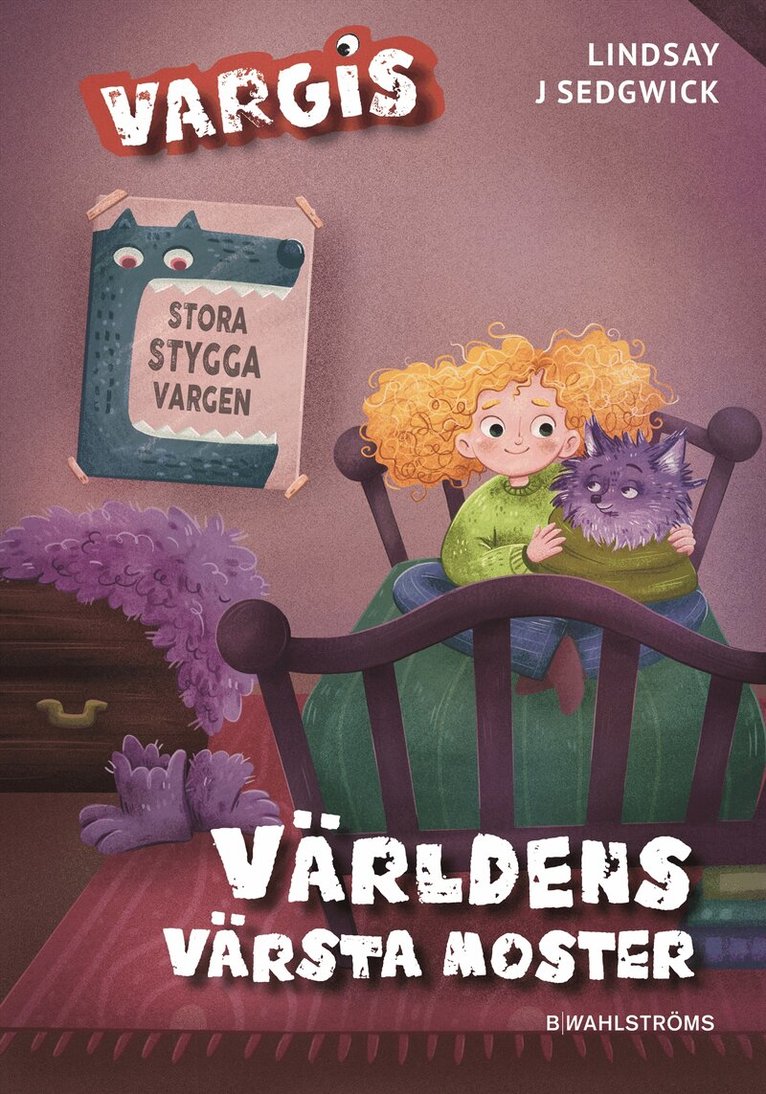 Lindsay J. Sedgwick - Världens värsta moster, Inbunden
