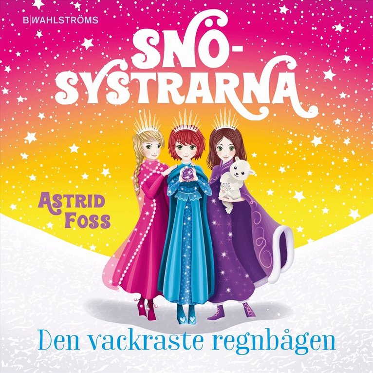 Astrid Foss - Den vackraste regnbågen, Ljudbok