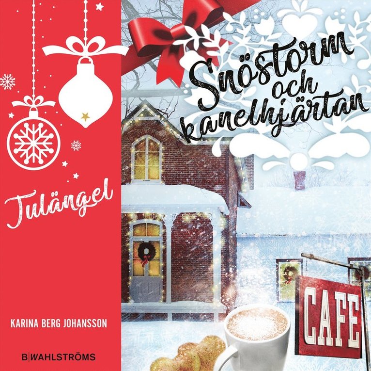 Karina Berg Johansson - Snöstorm och kanelhjärtan - Julängel : Fyra juliga berättelser, Ljudbok