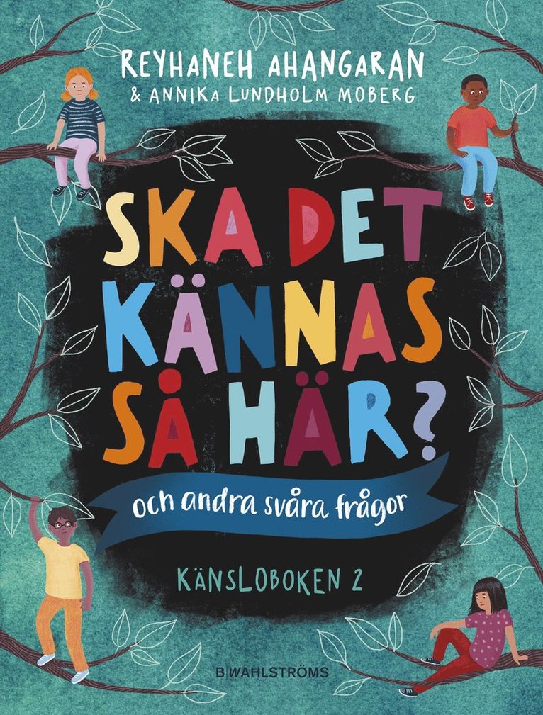 Reyhaneh Ahangaran - Ska det kännas så här? (och andra svåra frågor) : känsloboken 2, E-bok