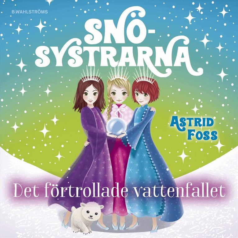 Astrid Foss - Det förtrollade vattenfallet, Ljudbok