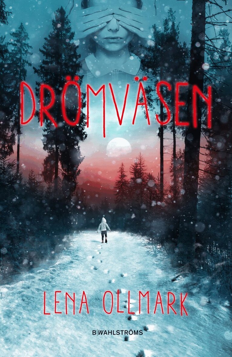 Lena Ollmark - Drömväsen, E-bok