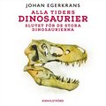 Alla tiders dinosaurier 5 - Slutet fr de stora dinosaurierna