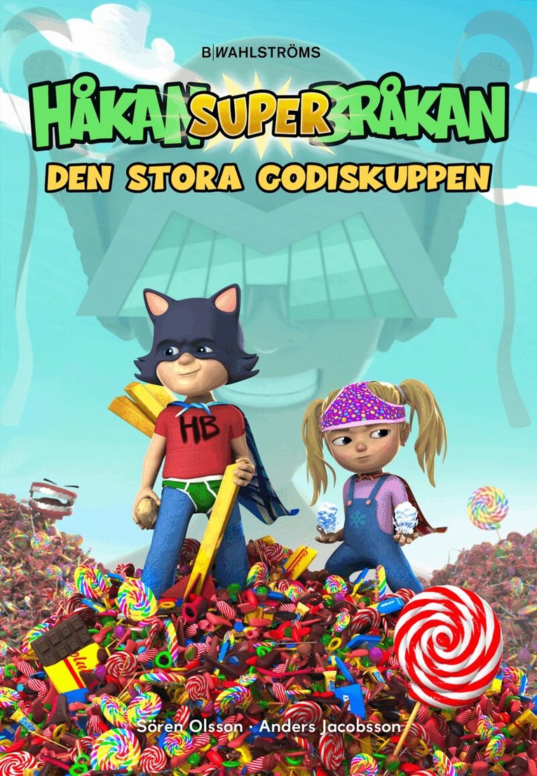 Sören Olsson, Anders Jacobsson - Den stora godiskuppen, Inbunden