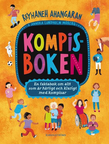 Reyhaneh Ahangaran - Kompisboken : en faktabok om allt som är härligt och klurigt med kompisar, Inbunden. Tillgänglighet: Lägg till